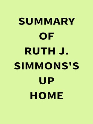cover image of Summary of Ruth J. Simmons's Up Home